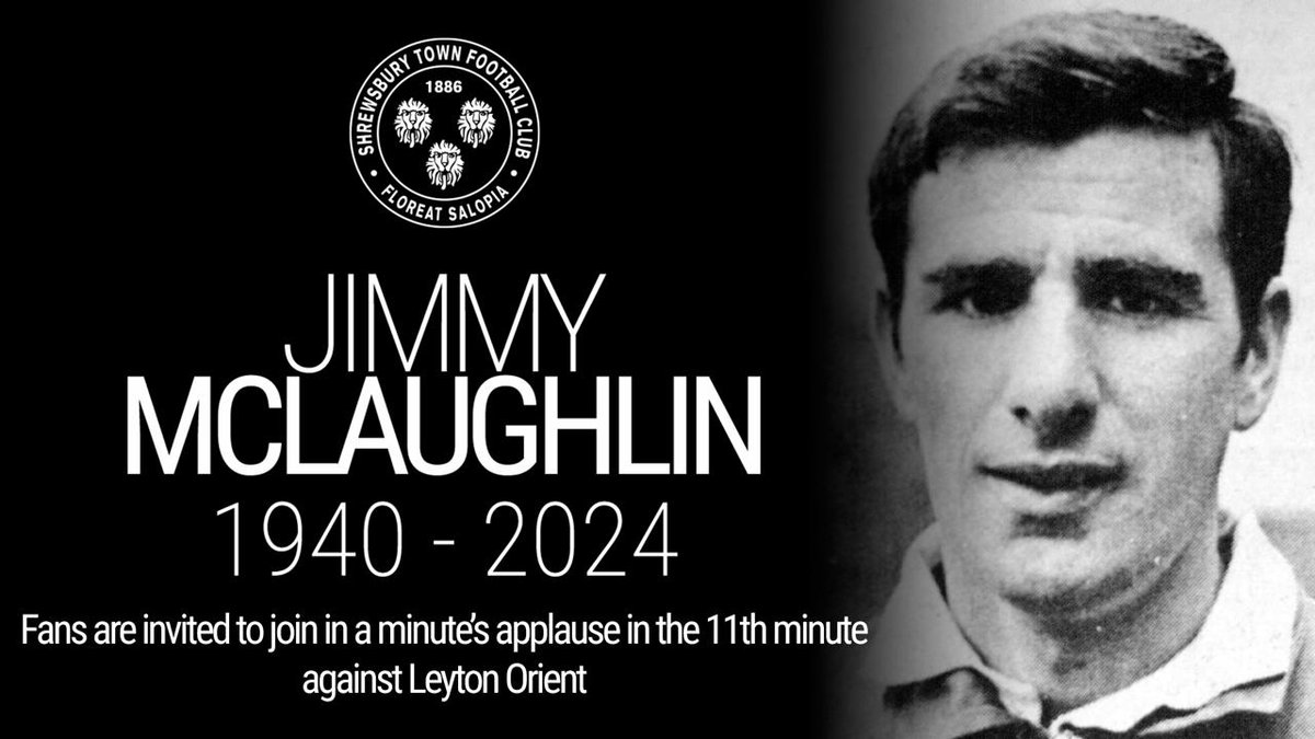 Shrewsbury Town SLO (@shrews_slo) on Twitter photo On Saturday we ask the fans to celebrate the life of Jimmy McLaughlin who sadly passed away recently, with a minutes applause in the 11th minute. Jimmy played 340 competitive games for Town, scoring 100 goals, and will be sadly missed by all. <a href="/shrewsburytown/">Shrewsbury Town FC</a> <a href="/BBCShropshire/">BBC Shropshire</a> On Saturday we ask the fans to celebrate the life of Jimmy McLaughlin who sadly passed away recently, with a minutes applause in the 11th minute. Jimmy played 340 competitive games for Town, scoring 100 goals, and will be sadly missed by all. <a href="/shrewsburytown/">Shrewsbury Town FC</a> <a href="/BBCShropshire/">BBC Shropshire</a>