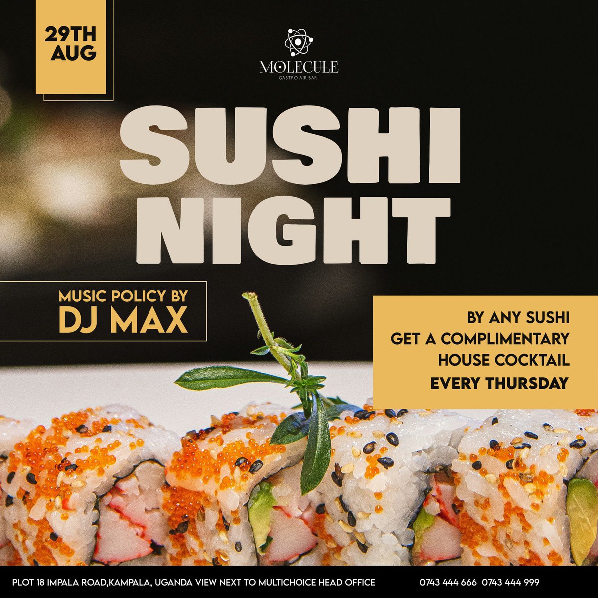 MushroomInc's tweet photo. Big flavors are calling! 🍣🍱 It’s #SushiThursdays at @MoleculeUg—buy any sushi and get a complimentary house cocktail! 

Reserve your spot now by calling 0758683986. https://t.co/Dqcja6AsmZ