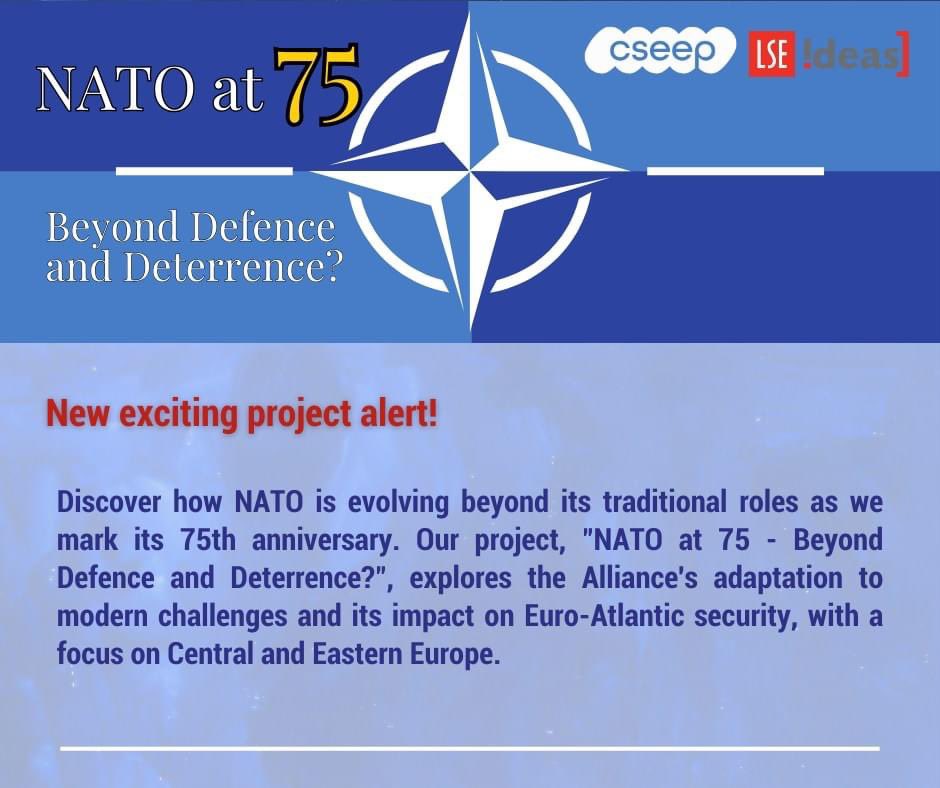 LSE IDEAS CSEEP at JU launches a new project exploring #NATO’s future role in Euro-Atlantic and CEE security. Read more at the link below and stay tuned for events and insights!
 
cseep.uj.edu.pl/nato-at-75