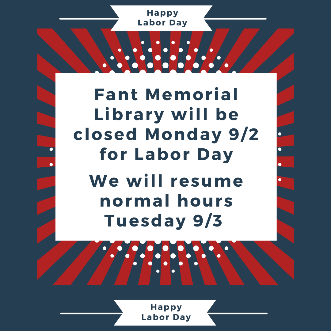 MUWLibrary's tweet photo. Fant Memorial Library will be closed Monday, September 2nd for Labor Day. We will reopen Tuesday, September 3rd at 7:30am. https://t.co/o4nXAy9myd
