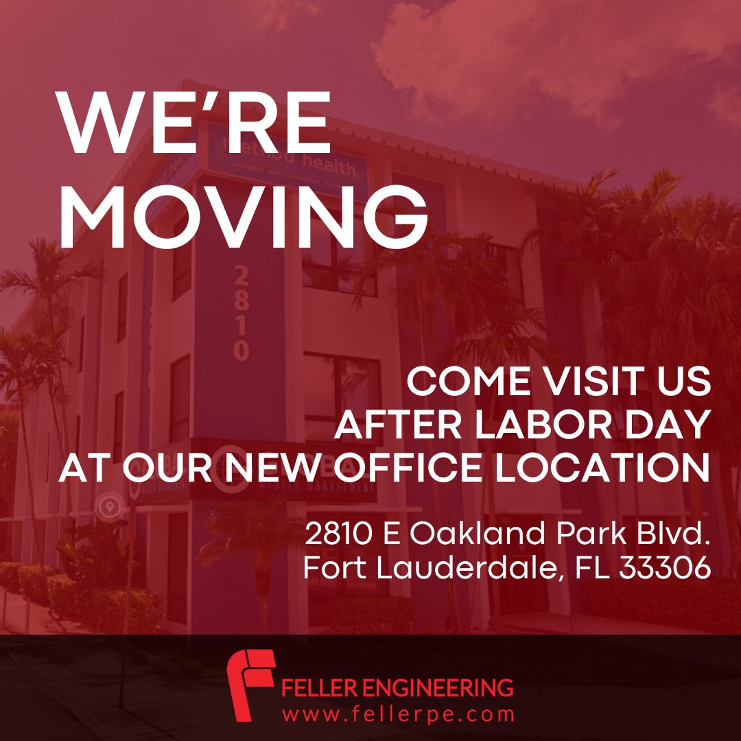 FellerEngineers's tweet photo. 🚨 Exciting news from Feller Engineering! After 25 years, we're moving to a new office! Starting September 2, 2024, you can find us at 2810 East Oakland Park Blvd Ste 101, Fort Lauderdale, FL 33306. We can't wait to welcome you to our new space! 🎉 #NewBeginnings https://t.co/mCmVFSoBfR