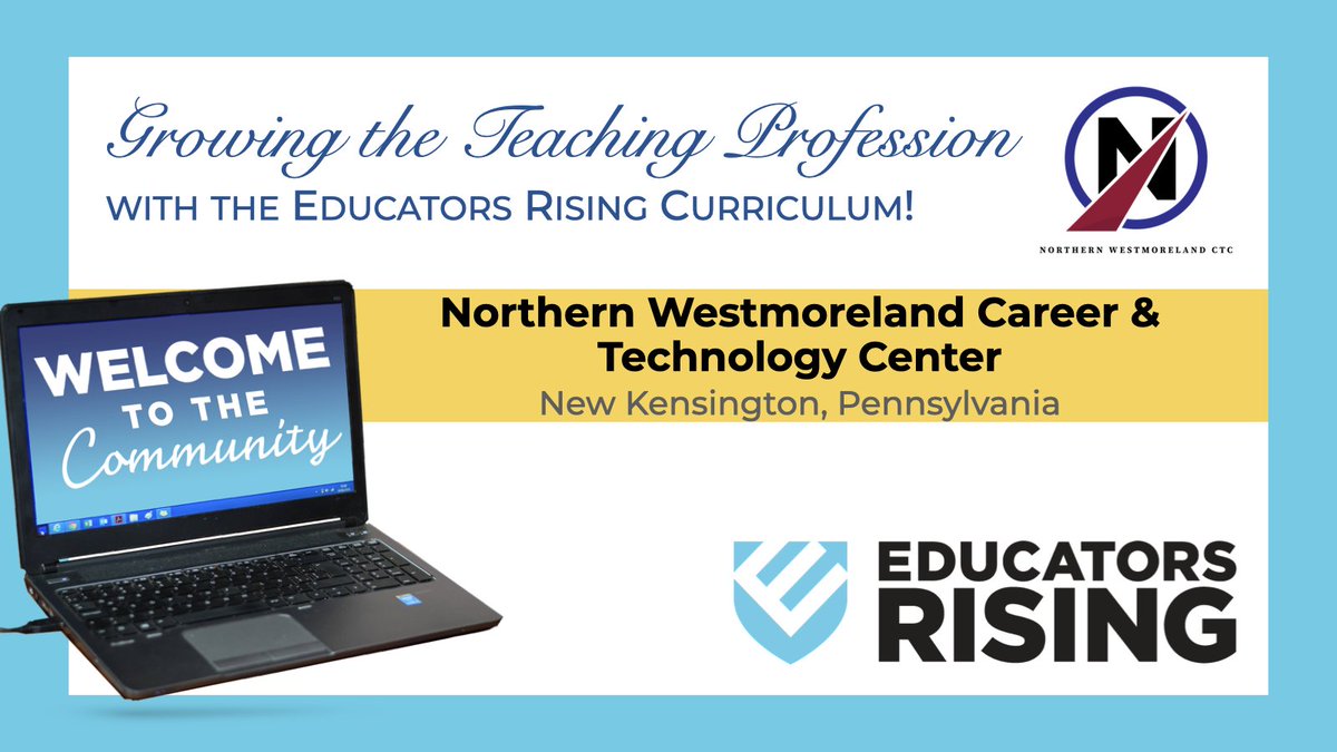A hearty welcome goes out to Northern Westmoreland Career &amp; Tech Center to the Educators Rising community. We look forward to supporting you and your chapter with curriculum!