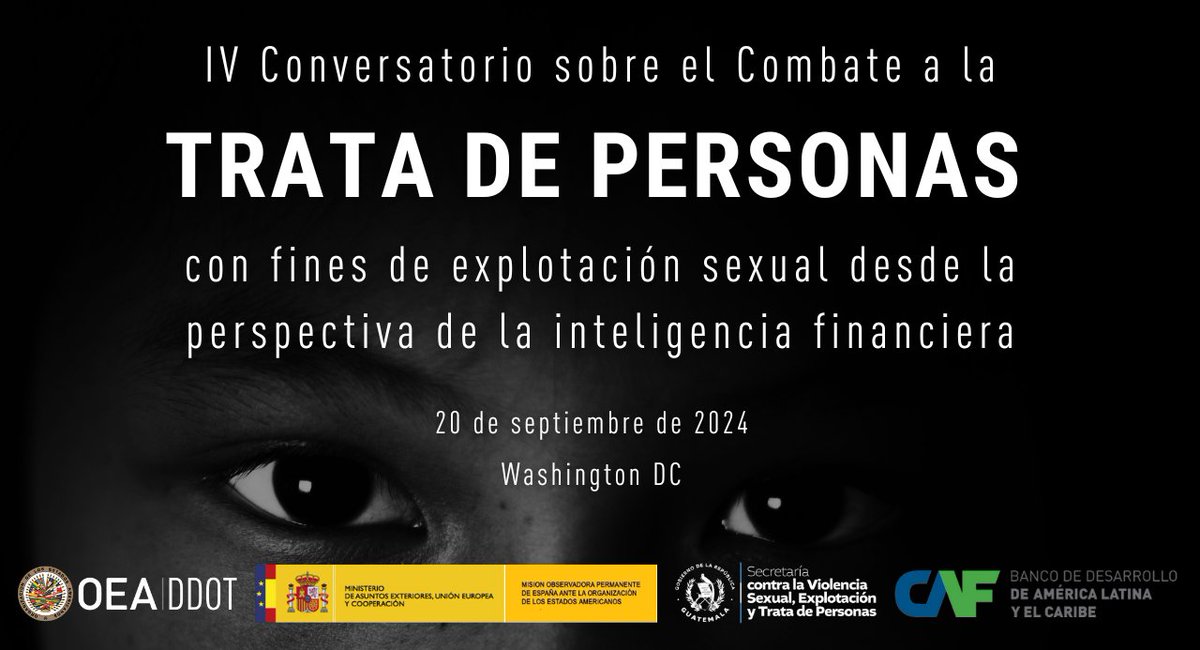 🔈 El próximo 20 de Septiembre celebramos el IV Conversatorio sobre el Combate a la #TrataDePersonas con fines de explotación sexual desde la perspectiva de la #InteligenciaFinanciera, junto a <a href="/secretariasvet/">Secretaría SVET</a>🇬🇹, <a href="/EspOEA/">Representación Permanente de España ante la OEA</a>🇪🇸 y <a href="/AgendaCAF/">CAF</a>. 

ℹ️👇
oas.org/ext/es/princip…