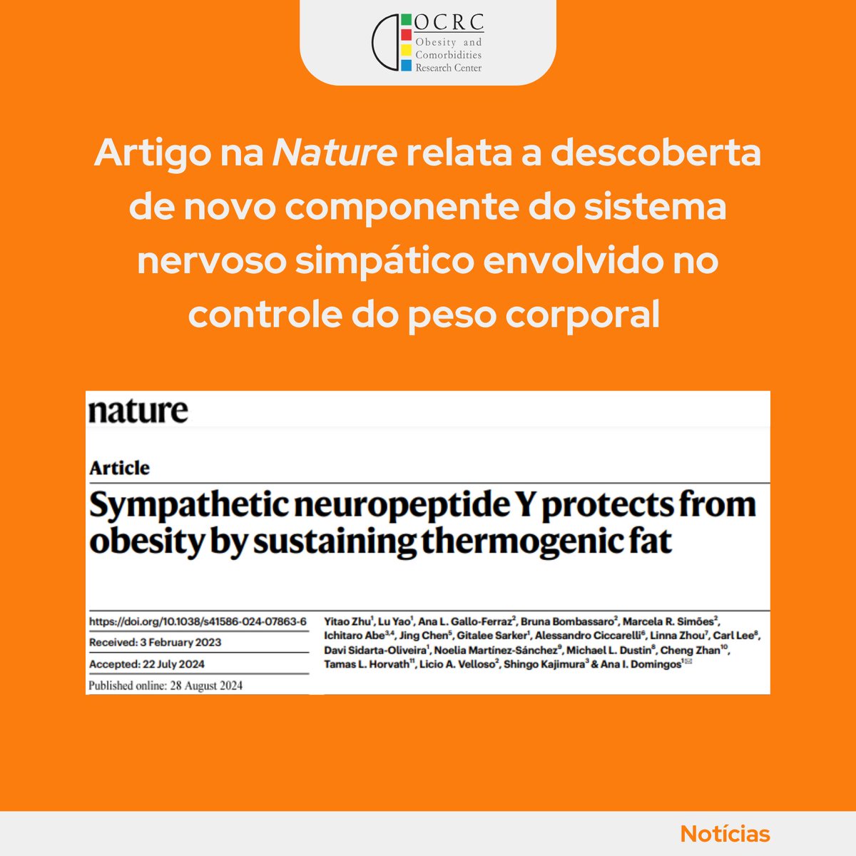 O trabalho, fruto de uma parceria entre pesquisadores da Universidade de Oxford e do OCRC – UNICAMP, mostra que um peptídeo do sistema nervoso periférico está envolvido no controle do peso e na manutenção da saúde metabólica. Saiba mais: ocrc.org.br/artigo-na-natu…