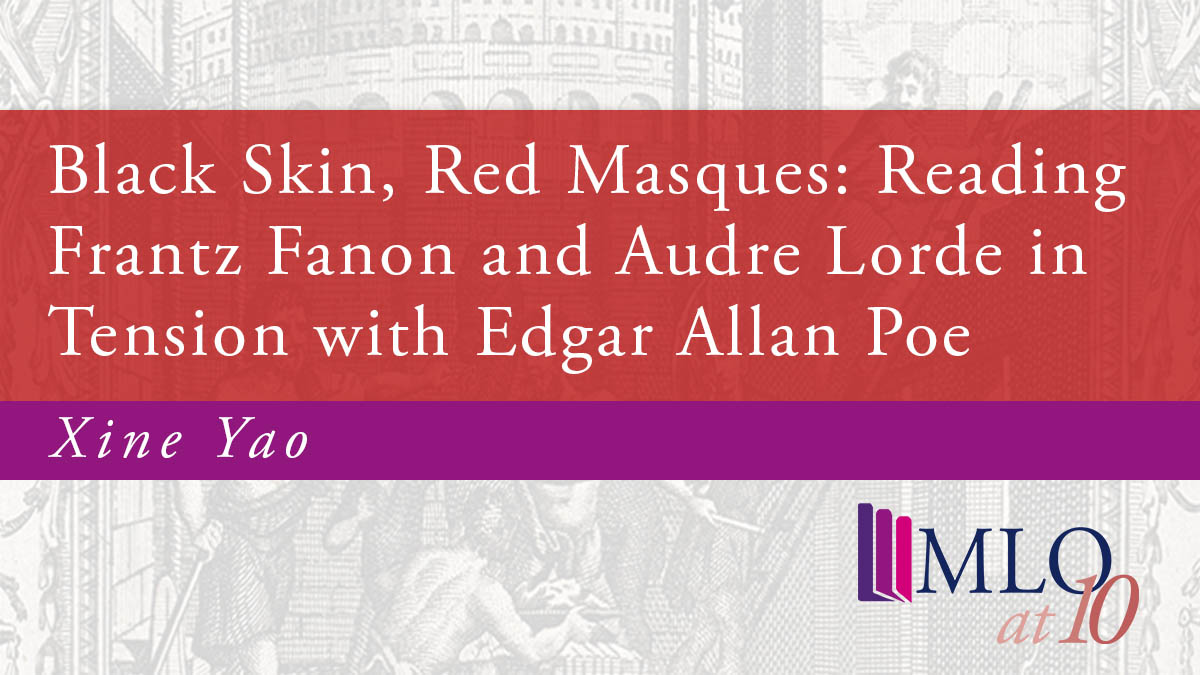 Modern Languages Open (@modlangopen) on Twitter photo 'Black Skin, Red Masques: Reading Frantz Fanon and Audre Lorde in Tension with Edgar Allan Poe' by <a href="/XineYaoPhD/">Dr. Xine Yao @xineyaophd.bsky.social</a> is one of this week's most read articles. Read it #OpenAccess via MLO: bit.ly/BlackSkin-RedM… #EdgarAllenPoe <a href="/DrEmilyM_Baker/">Emily Baker (she/her)</a> <a href="/timb_m/">Tim Beasley-Murray</a> <a href="/UCLSELCS/">UCL SELCS/CMII</a> 'Black Skin, Red Masques: Reading Frantz Fanon and Audre Lorde in Tension with Edgar Allan Poe' by <a href="/XineYaoPhD/">Dr. Xine Yao @xineyaophd.bsky.social</a> is one of this week's most read articles. Read it #OpenAccess via MLO: bit.ly/BlackSkin-RedM… #EdgarAllenPoe <a href="/DrEmilyM_Baker/">Emily Baker (she/her)</a> <a href="/timb_m/">Tim Beasley-Murray</a> <a href="/UCLSELCS/">UCL SELCS/CMII</a>