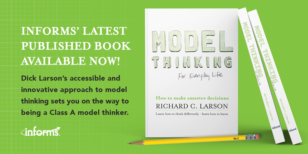 INFORMS's tweet photo. Model Thinking for Everyday Life by Richard C. Larson 
[Amazon Store] https://t.co/468QTsmtQT

#models #modelthinking #orms #analytics #datascience #data #modeling #informs #AI #ML #optimization #simulation #math #operationsresearch #education https://t.co/rAJS2J9m5z