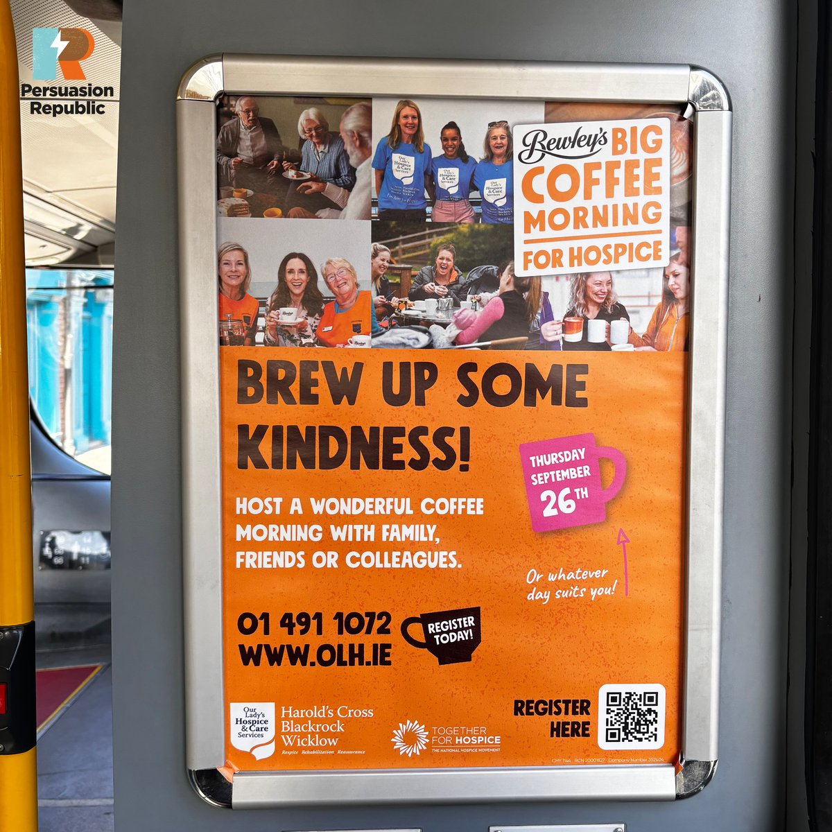 Lovely sight on the bus today to see our ad for Our Lady’s Hospice &amp; Care Services Coffee Morning. We’ve witnessed their great work first hand – so please, host YOUR OWN fun Coffee Morning on Thursday Sept 26th. Go to olh.ie or scan a QR code when you see it!