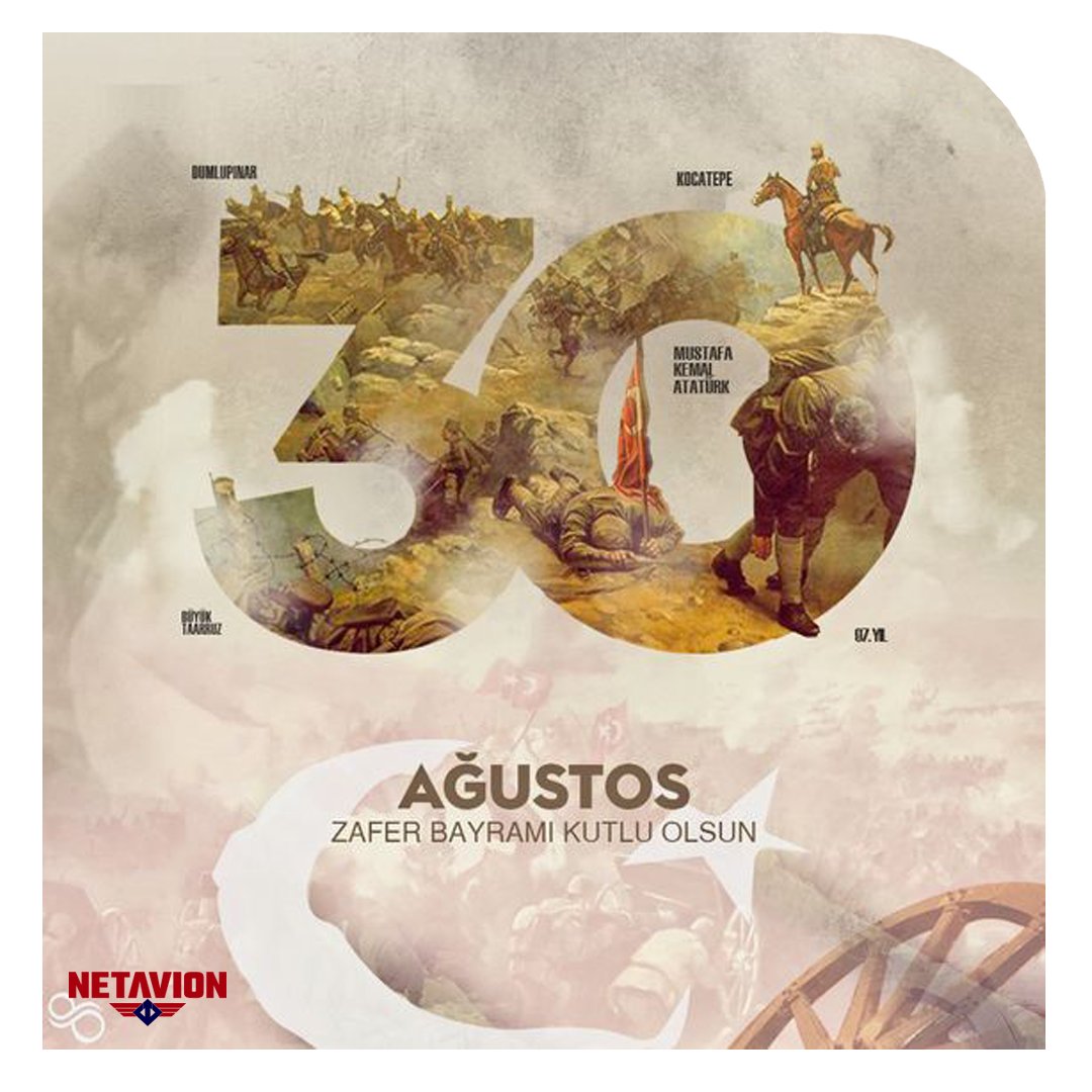 30 AĞUSTOS ZAFER BAYRAMIMIZ KUTLU OLSUN!
Başta Mustafa Kemal ATATÜRK olmak üzere, tüm kahraman ecdadımızı sevgi ve rahmetle anıyoruz. 
Netavion ailesi olarak 30 Ağustos Zafer Bayramı’mızı kutluyoruz.
#30ağustoszaferbayramı #netavion