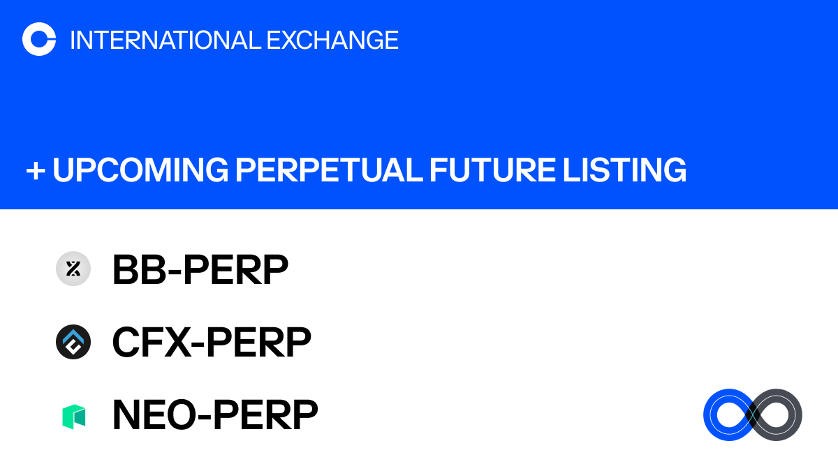 CoinbaseIntExch's tweet photo. @CoinbaseIntExch will add support for BounceBit, Conflux, and Neo perpetual futures on Coinbase International Exchange and Coinbase Advanced. The opening of our BB-PERP, CFX-PERP, and NEO-PERP markets will begin on or after 9:30am UTC 5 SEP 2024. $BB $CFX $NEO https://t.co/oKTZqCxKvv