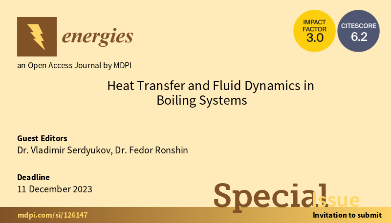 energies_mdpi's tweet photo. #mdpienergies #callforreading                            

We are happy to invite you to read Special Issue "Heat Transfer and Fluid Dynamics in Boiling Systems".    

👉 https://t.co/EuGcXnjDj1

#fluiddynamics #HeatTransfer #flowboiling https://t.co/egspWheIqp