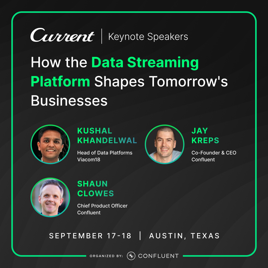 Unlock the future of data at the day 1 #Current24 Keynote! Join <a href="/jaykreps/">Jay Kreps</a>, <a href="/ShaunMClowes/">Shaun Clowes</a> &amp; more as they reveal the next evolution of data infrastructure. Discover how real-time data is transforming industries and driving businesses forward.
Register now ➡️cnfl.io/3K12smm