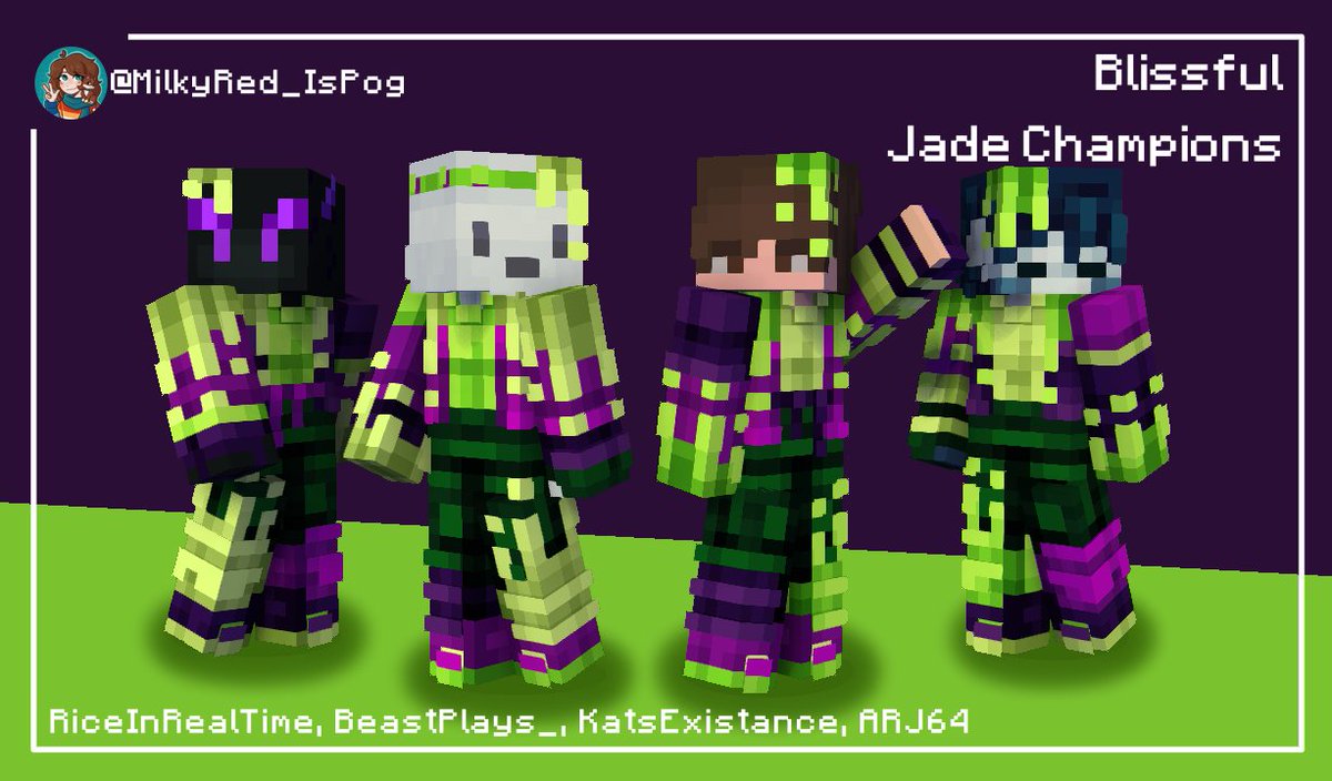 Blissful 18
Jade Champions

RTs are appreciated

[<a href="/RiceInRealTime/">Rice</a>, <a href="/BeastPlaysMCC/">BeastPlays</a>, <a href="/KatsExistance/">KatsExistance</a>, <a href="/AydinARJ/">Aყԃιɳ</a>]