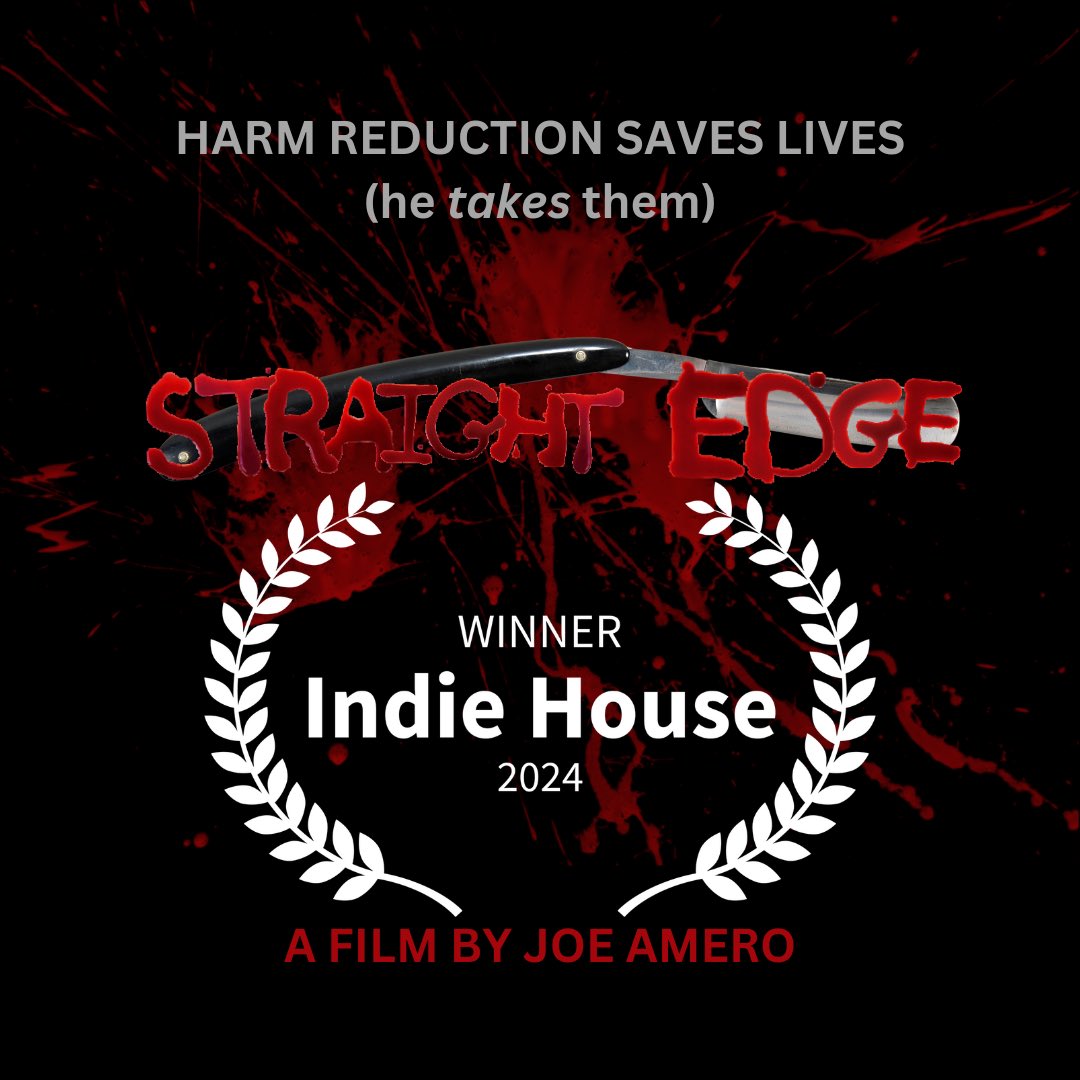 ‘Straight Edge’ is the WINNER of Best First Time Screenwriter at INDIE HOUSE! THANK YOU!!