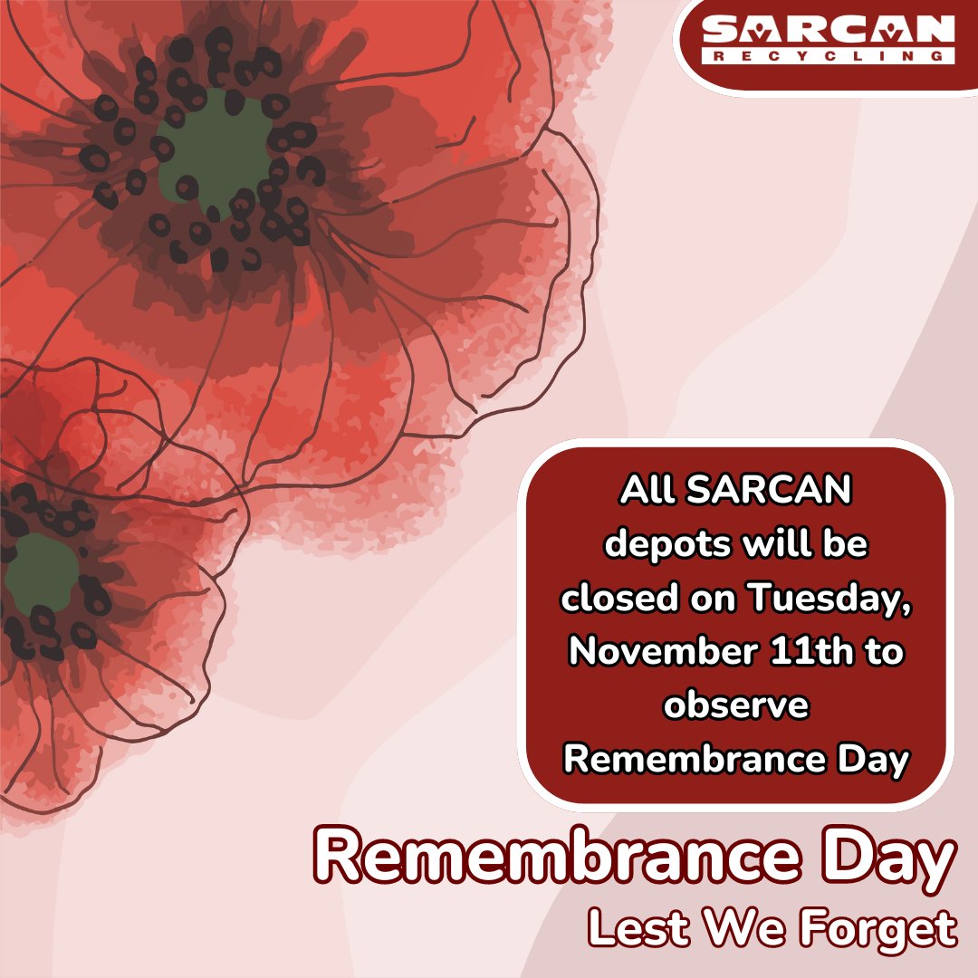 This is a friendly reminder that all SARCAN depots will be closed on Tuesday, November 11th to observe Remembrance Day. To find more information about hours of operation regarding your local depot please visit sarcan.ca.

#Lestweforget