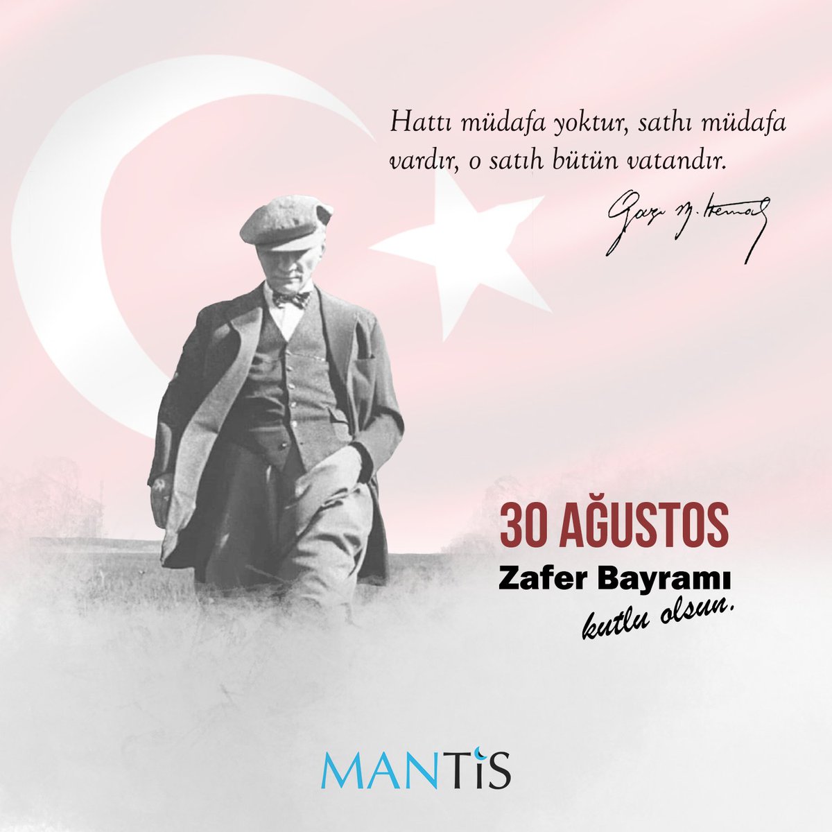 Başta Mustafa Kemal Atatürk olmak üzere bu zaferi bize kazandıran şehit ve gazilerimizi minnetle anıyoruz. 30 Ağustos Zafer Bayramımız kutlu olsun. #mantis #30AgustosZaferBayramı