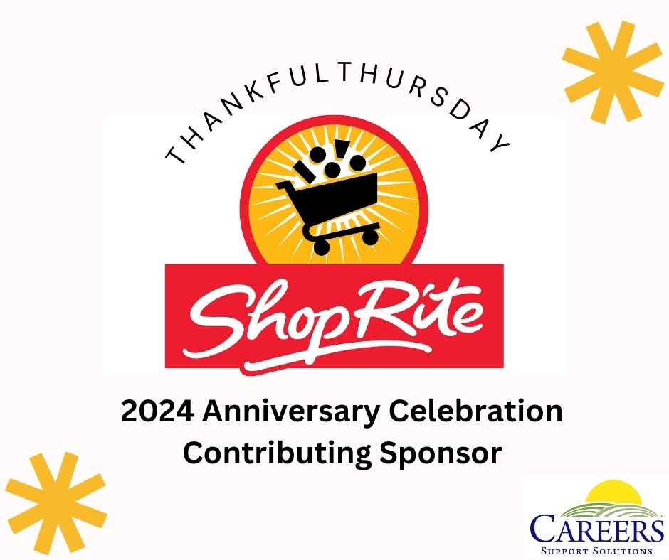 We're grateful for ShopRite, shoprite.com/sm/pickup/rsid…, a Contributing Sponsor for CAREERS Anniversary Celebration. Sponsors like ShopRite help ensure that we provide the quality programs and individualized services our disabled clients need to find and keep jobs in the community.