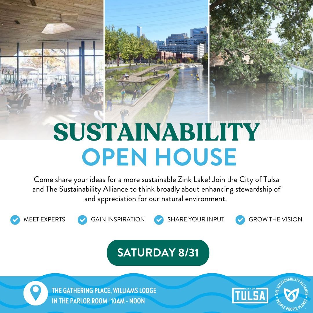 If you're headed to this weekend's Zink Lake opening extravaganza, add this Sustainability Open House to your itinerary on Saturday! Drop by @gathertulsa Parlor Room b/t 10-12 to share ideas for a long-term, sustainable vision for Tulsa's new favorite place💚🛶🍃
