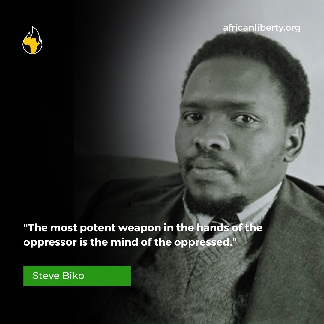 The greatest weapon against oppression is a liberated mind. 

#SteveBiko #Empowerment #africa #africanliberty