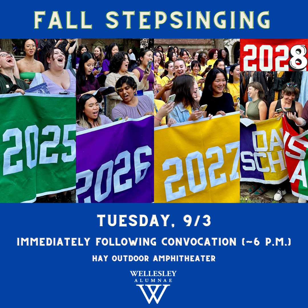 wellesleyalums's tweet photo. Tuesday (9/3) is not only the first day of classes but also Stepsinging! Students, wear your class color and prepare to show off your class pride by out-singing the other classes. Stepsinging will take place immediately following Convocation (~6 p.m.) in Hay Outdoor Amphitheater. https://t.co/3iCcWutg7M