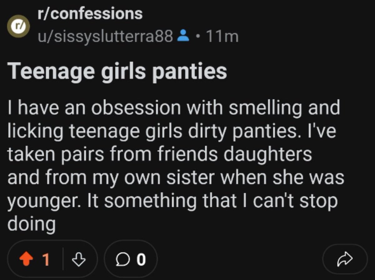.<a href="/PupTerra88/">Slutty Puppy Terra</a> (u/sissyslutterra88) has publicly confessed to stealing, smelling, and licking used panties belonging to the underaged teen daughters of his friends.

Please share this as widely as possible, in hopes that the people he knows irl will see it. This man is a threat.