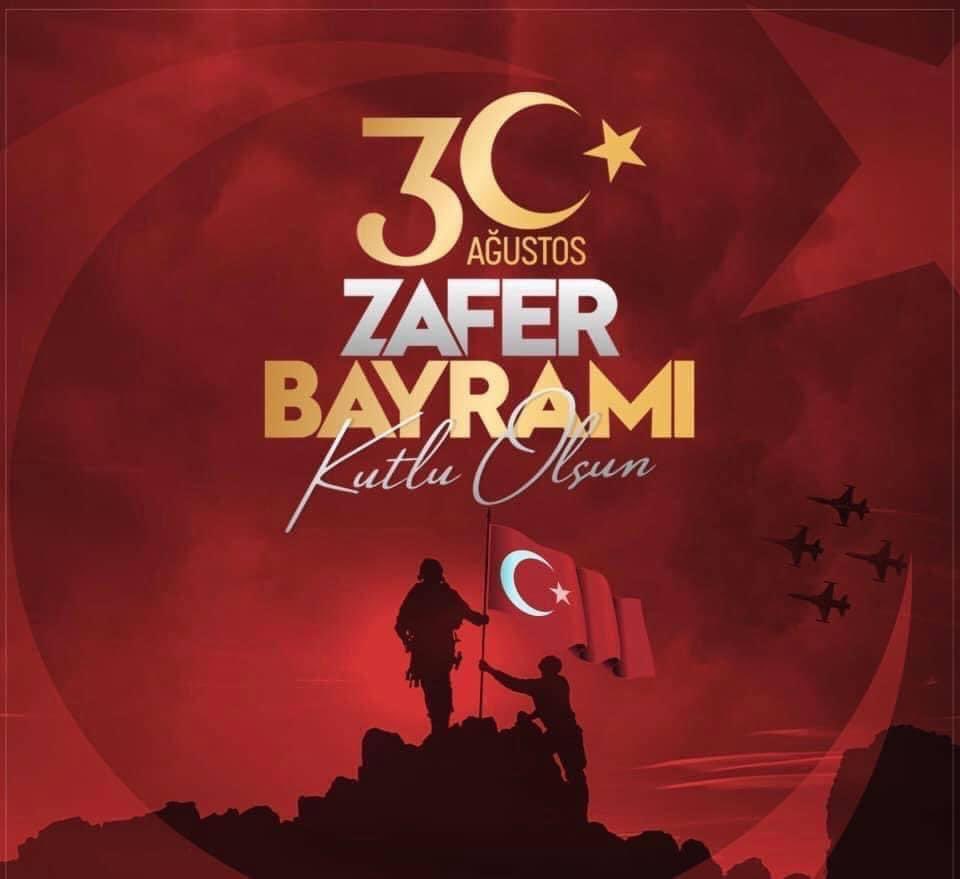 Tarihimizin en önemli ve anlamlı zaferlerinden biri olan 30 Ağustos Zaferi bu aziz milletin en zor şartlarda bile tarih yazabildiğini bizlere göstermiştir. Büyük Taarruz Zaferinin 102. yıl dönümünde Vatan uğruna canlarını feda eden aziz şehitlerimizi ve gazilerimizi saygıyla