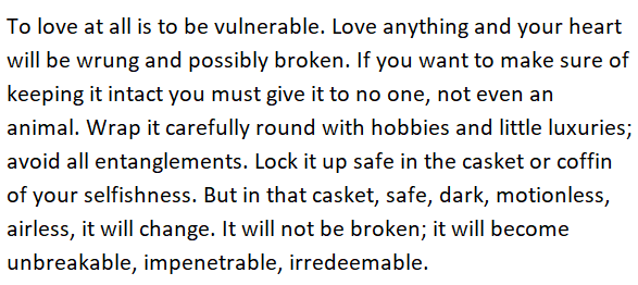 C. S. Lewis, on the risks of loving