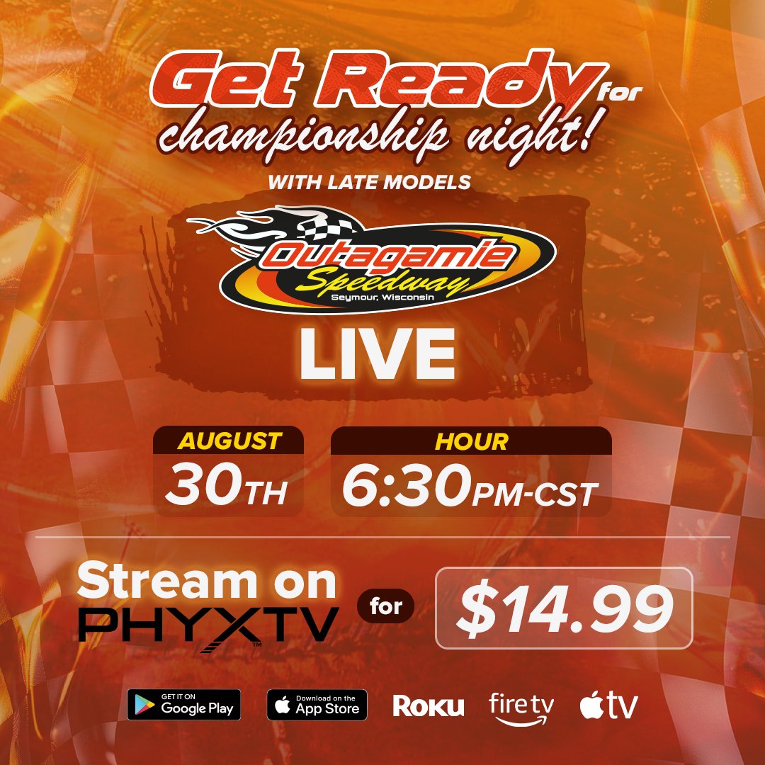 🏁 Championship Night is here! 🏆 Get ready for Outagamie Speedway, LIVE on August 30th at 6:30 PM CST. Stream on PHYXTV for just $14.99! Don’t miss out on this epic racing showdown!

#OutagamieSpeedway #LateModels #ChampionshipNight #RacingLive #PHYXTV