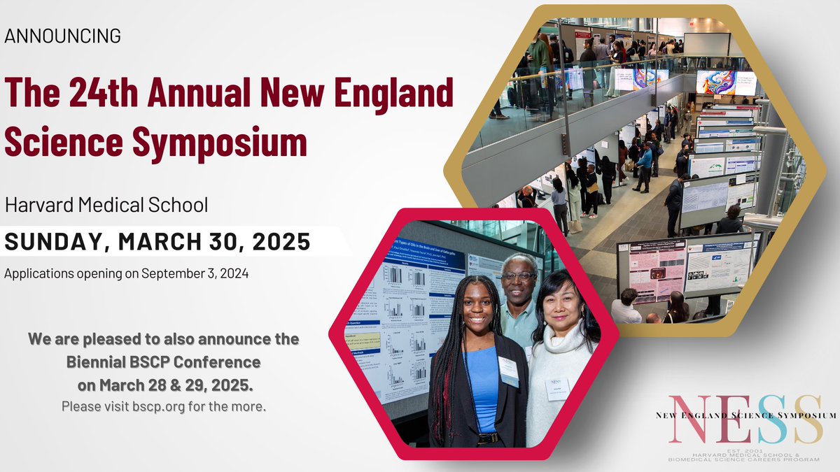 We are so pleased to announce the upcoming New England Science Symposium (NESS)! Applications are opening soon, head to our website, NewEnglandScienceSymposium.org, to learn more today! 
#NESS2025 #NESS #NewEnglandScienceSymposium #STEM #STEMEducation #HarvardMedicalSchool