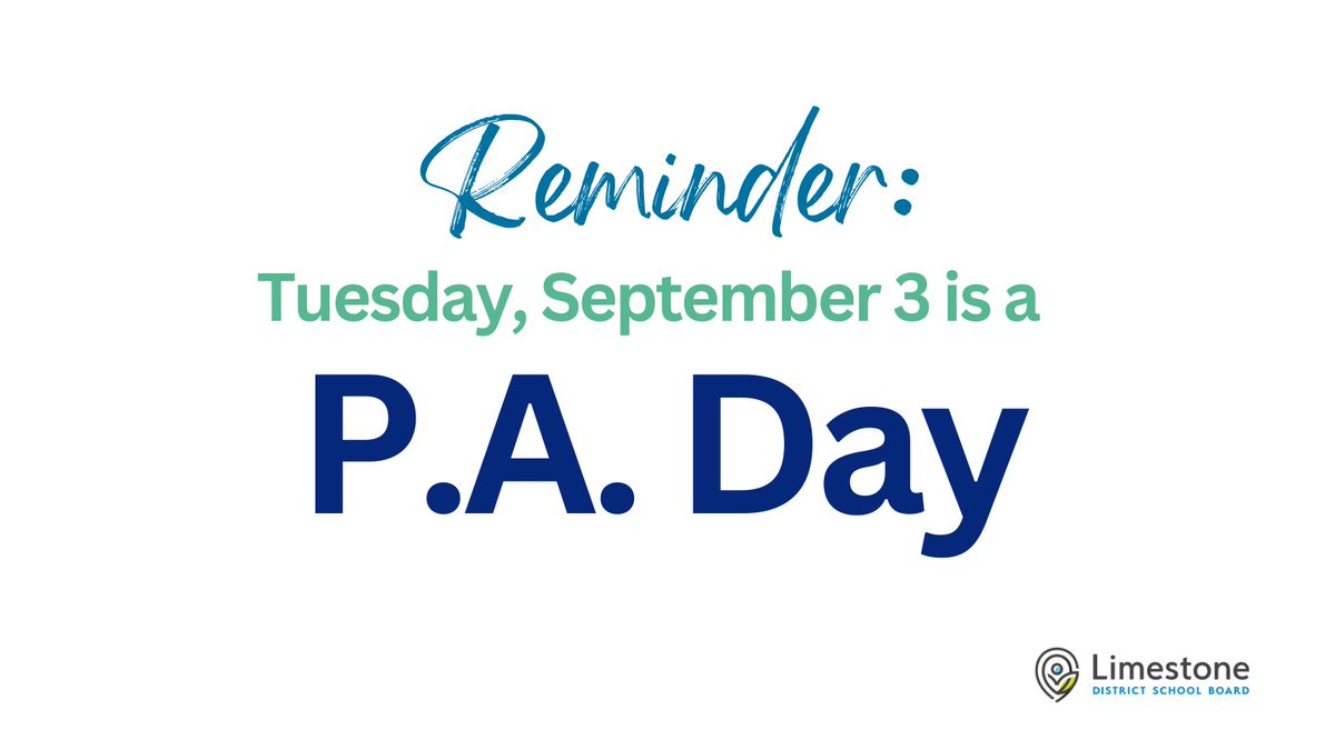 A reminder to all students and families that the first day of school for the 2024-2025 school year is Wednesday, September 4, 2024. Tuesday, September 3 is a Professional Activity (P.A.) Day for Limestone staff, and there are no classes for students. We can't wait to see you.