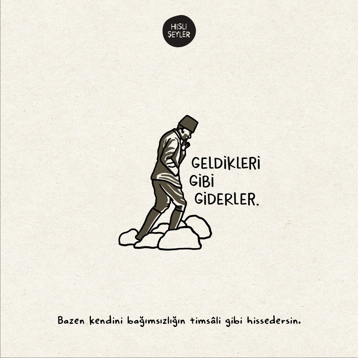 Bazen kendini bağımsızlığı timsâli gibi hissedersin. #30Ağustos