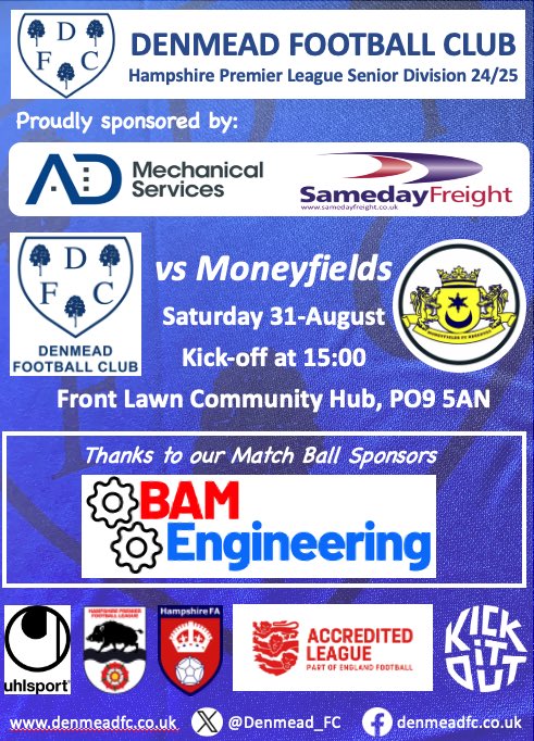 Denmead Football Club (@denmead_fc) on Twitter photo This Saturday sees us welcome @MoneysFCRes to Front Lawn. Please come down to show your support.
๐๏ธ Front Lawn, Somborne Drive, PO9 5AN
โฝ๏ธ 3pm k.o.
โ๏ธ Refreshments available
Big thanks to our match ball sponsor BAM Engineering <a href="/bam_engineering/">BAM Engineering Ltd</a> This Saturday sees us welcome @MoneysFCRes to Front Lawn. Please come down to show your support.
๐๏ธ Front Lawn, Somborne Drive, PO9 5AN
โฝ๏ธ 3pm k.o.
โ๏ธ Refreshments available
Big thanks to our match ball sponsor BAM Engineering <a href="/bam_engineering/">BAM Engineering Ltd</a>