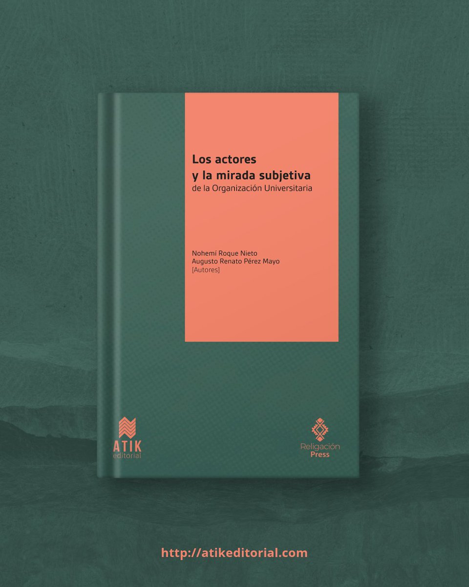 Compartimos nuestra reciente publicación en ATIK Editorial
📕 "Los actores y la mirada subjetiva de la Organización Universitaria"
Autores: Nohemí Roque Nieto, Augusto Renato Pérez Mayo

📎 atikeditorial.com
