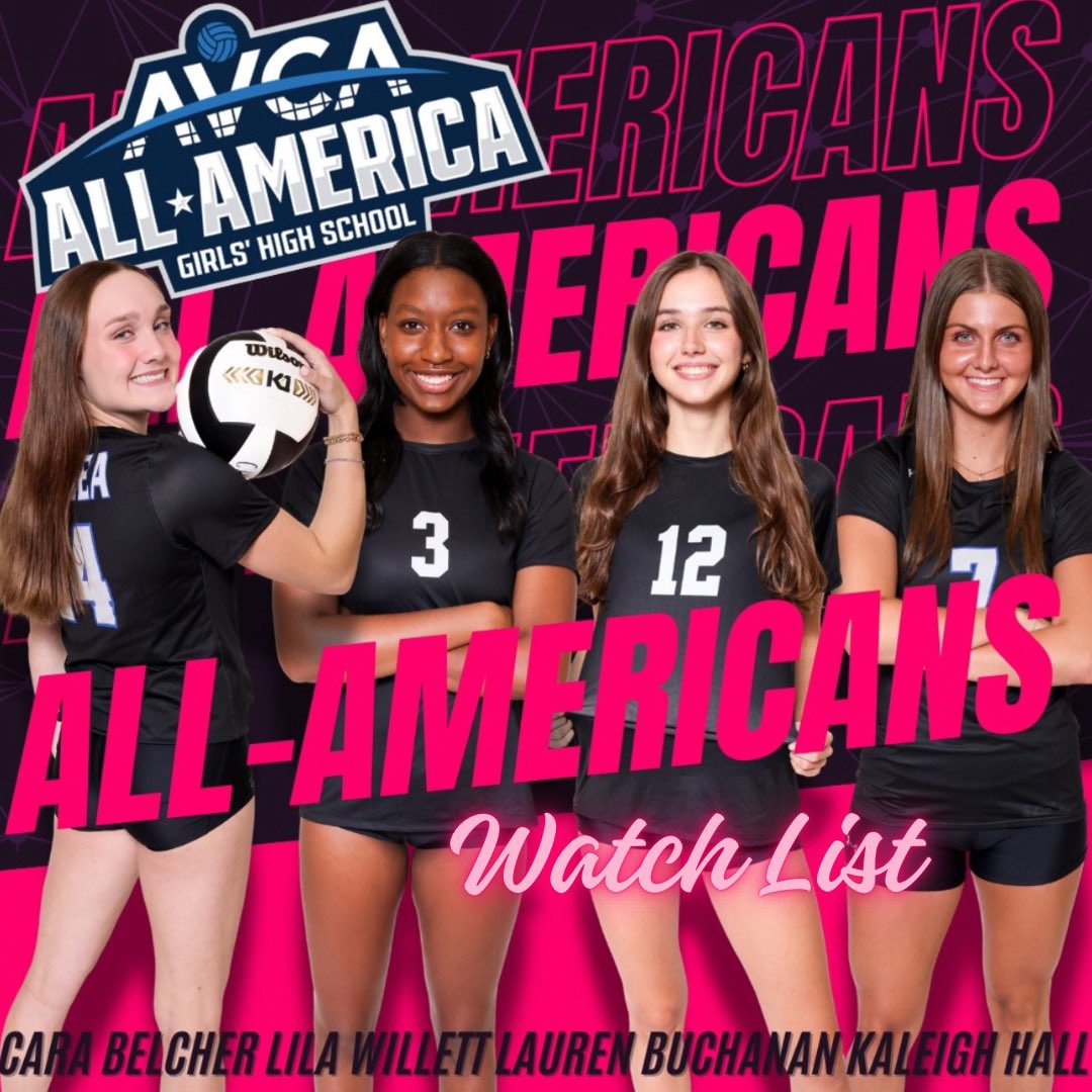 Chelsea Volleyball’s Cara Belcher, Kaleigh Hall, Lila Willett, and Lauren Buchanan named to the 2024 AVCA Girls High School All-America Watch List!!!