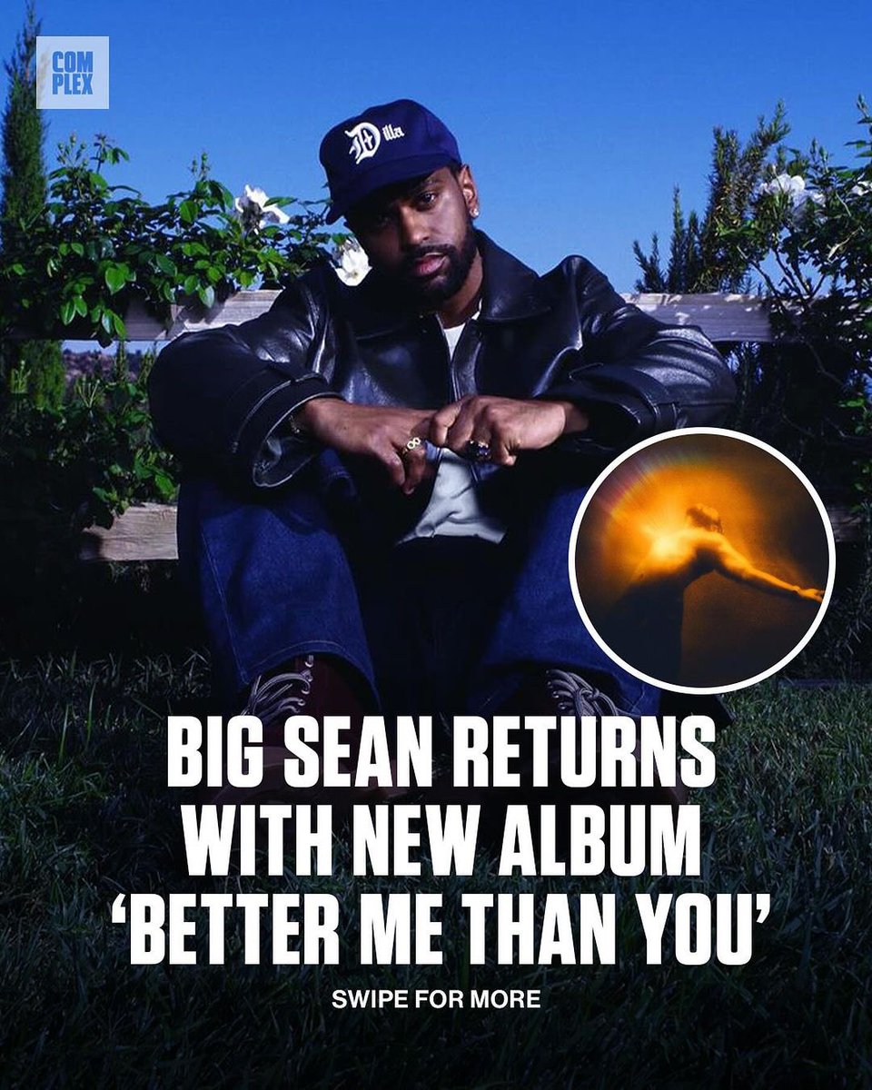Complex's tweet photo. BIG SEAN

BETTER ME THAN YOU

OUT NOW

#BetterMeThanYou https://t.co/OXohy08Jso