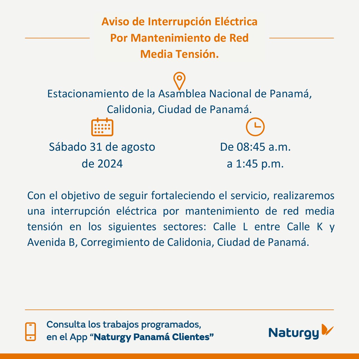 NaturgyPa's tweet photo. #PanamáCiudad Trabajos de mantenimiento de red media en tensión para el día sábado 31 de agosto en Estacionamiento de la Asamblea Nacional de Panamá, Corregimiento de Calidonia. @Traficologo1 @RTPanama @TReporta https://t.co/0diQ2Fw7E1