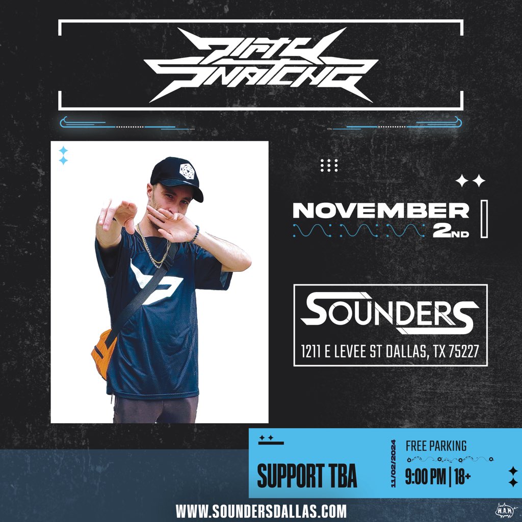 🚨⚠️NEW SHOW ALERT⚠️🚨

<a href="/dirtysnatchauk/">DirtySnatcha</a> returns to Dallas Saturday Nov 2nd 🗓️

At our new home <a href="/SoundersDallas/">Sounders Dallas</a>📍

Ages: 18+ // FREE Parking Available // PK Sound

SoundersDallas.com 🎫