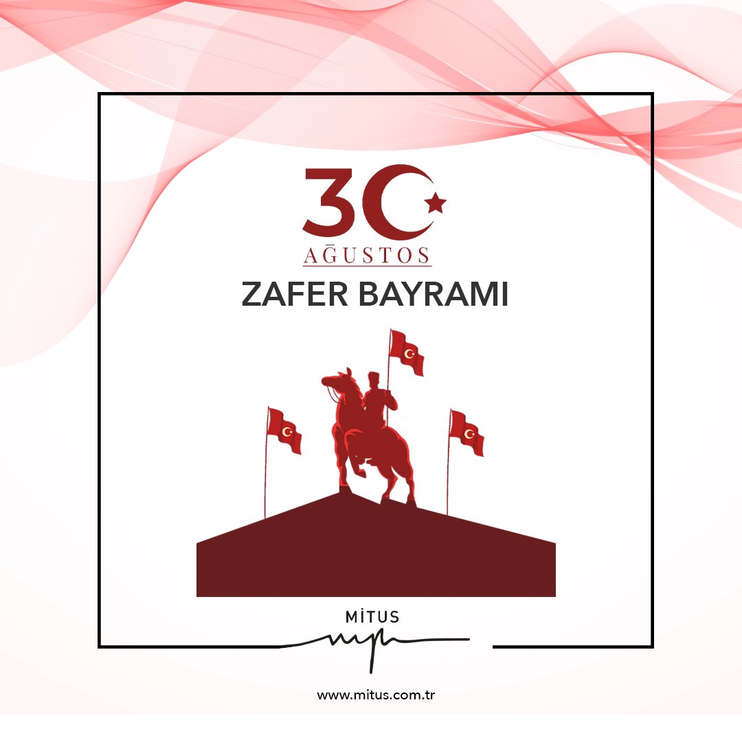 30 Ağustos Zafer Bayramı Kutlu Olsun.

#mitusproje #30ağustoszaferbayramı