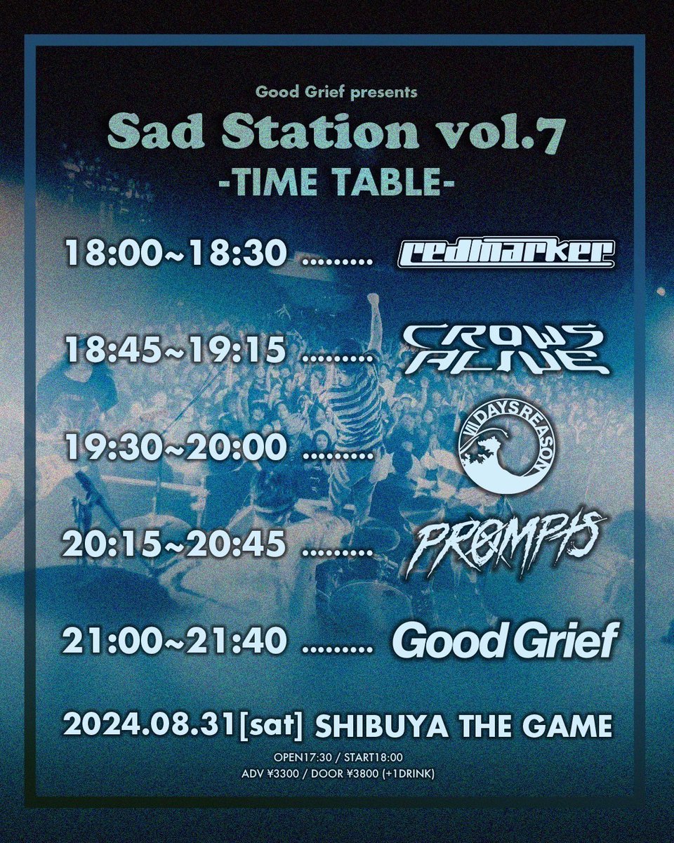 SHIBUYATHEGAME's tweet photo. 【🗓明日開催!!🗓】
08.31(SAT)
Good Grief(@GOODGRIEFJP)presents
『Sad Station vol.7 』
🏟@SHIBUYATHEGAME
<ACT>
Good Grief
CrowsAlive
PROMPTS
redmarker
Ⅶ DAYS REASON
🎫e+チケットのみ発売!! 本日23:59まで!!お早めに⚠️
https://t.co/Vmjlf5TAZz
#SadStation https://t.co/VdEwcJVpuY