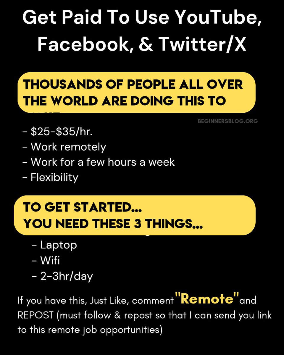beginnersblog1's tweet photo. Get Paid To Use YouTube, Facebook, & Twitter/X

Thousands of people all over the world are doing this to make
- $25-$35/hr.
- Work remotely
- Work for a few hours a week 

To get started...
You need these 3 things... 
- Laptop
- Wifi
- 2-3hr/day

AND... 
❤️ Like,
🔁 REPOST,
💭 Comment "Remote" down below

(Must follow so that I can DM)

.
.
.