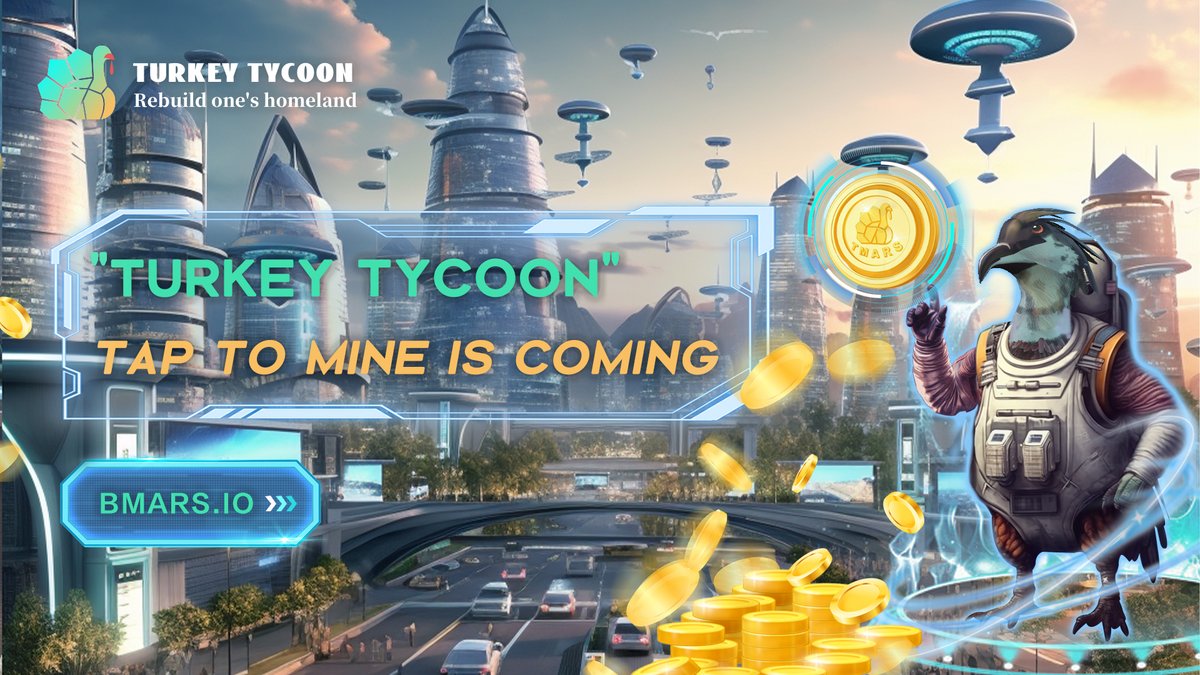 👏Big bonus is coming! Turkey Tycoon <a href="/base/">Base</a> <a href="/elonmusk/">Elon Musk</a>  Tap To Mine will be officially launched at 6:00 (UTC) on August 31, with hundreds of thousands of TMARS waiting for you every day.