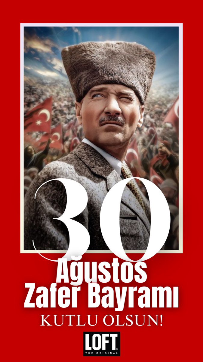 30 Ağustos Zafer Bayramı Kutlu Olsun! 🇹🇷