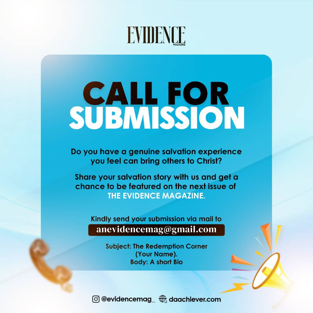 daachieverint's tweet photo. CALL FOR SUBMISSION‼️

We are looking for striking yet, peculiar experiences that speak well of the power of God's grace, mercy and love.

If this sounds like you, send your Salvation Story to anevidencemag@gmail.com, we can't wait to read them and share with the world!
👇👇 https://t.co/dLpla0PAkP