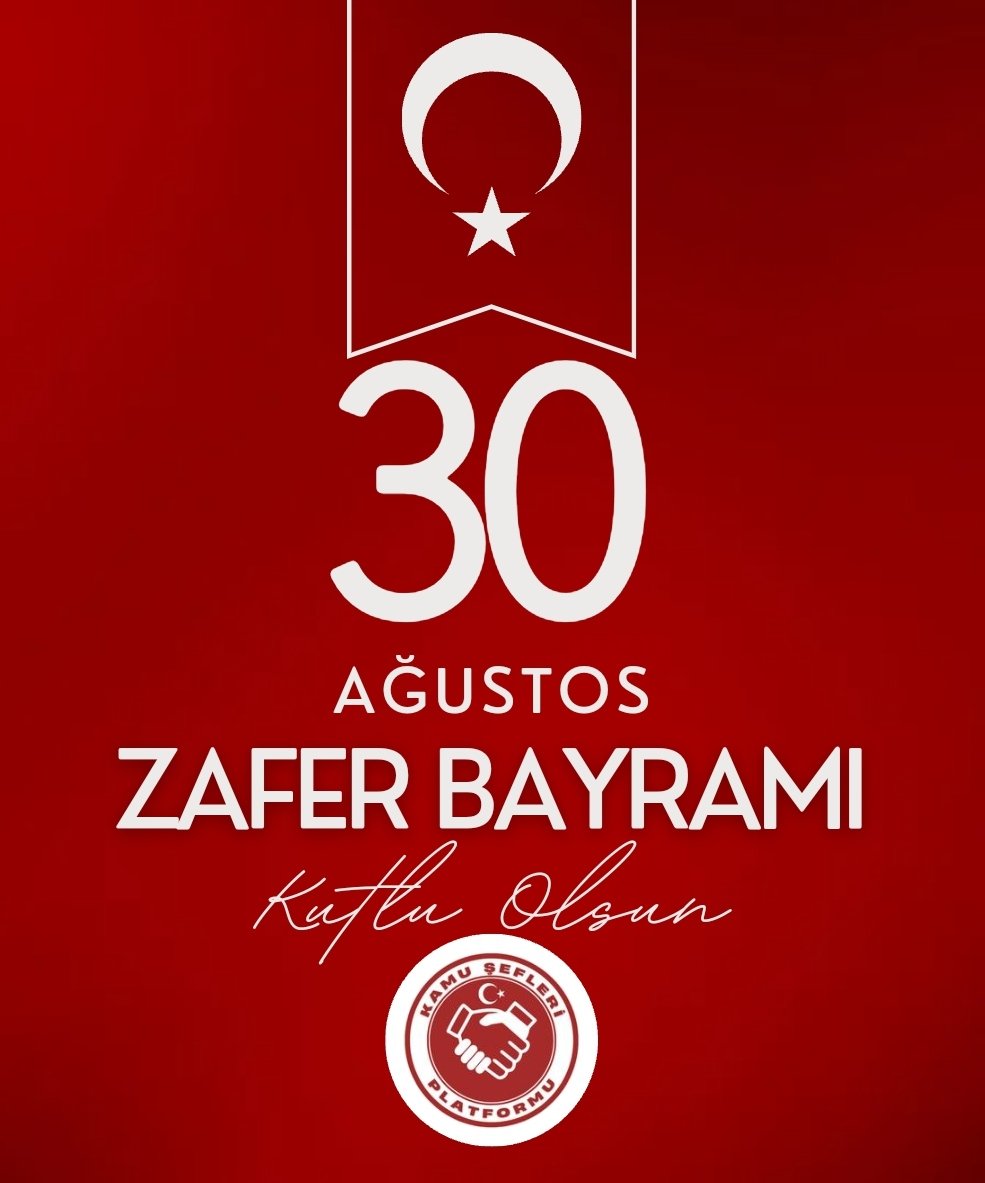 Şehitlerimizi ve gazilerimizi rahmet ve minnetle anıyor, #30AğustosZaferBayramı'nı en içten dileklerimizle kutluyoruz.
#KamuŞefleri Platformu