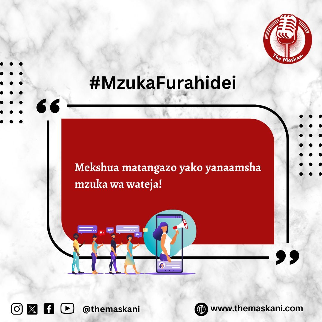 #MzukaFurahidei | #themaskani