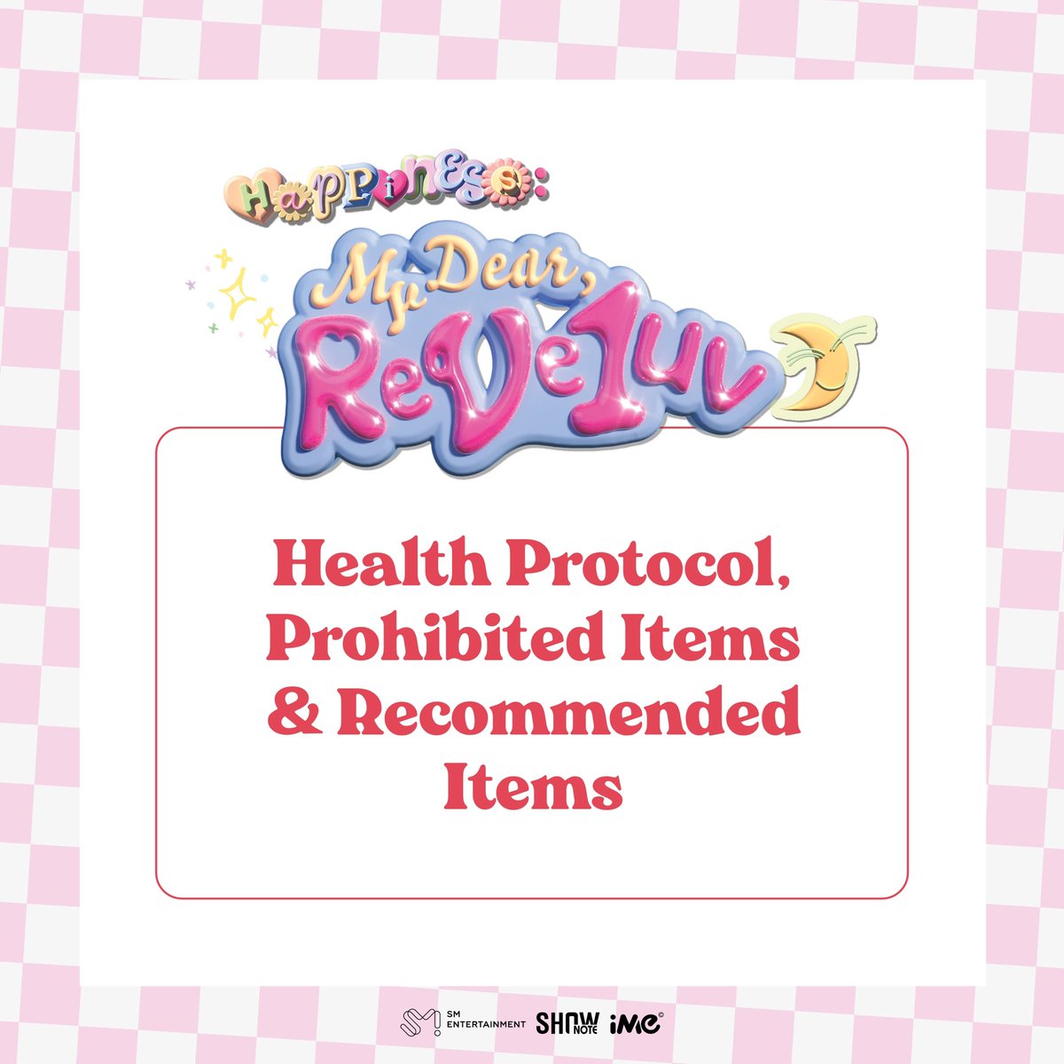 ime_indonesia's tweet photo. Dear ReVeluv, for our convenience and safety make sure you follow the health protocols and please check prohibited items of 2024 Red Velvet FANCON TOUR <HAPPINESS : My Dear, ReVe1uv> in JAKARTA.

#RedVelvet #2024_RedVelvet_FANCON_TOUR_HAPPINESS_MyDear_ReVe1uv #HAPPINESS_MyDear_ReVe1uv 
#RedVelvet_FANCON_TOUR_in_JAKARTA #2024_RedVelvet_FANCONTOUR #HAPPINESS #MyDear #ReVe1uv #ReVeluv #Cosmic #레드벨벳 #코스믹 #iMeIndonesia