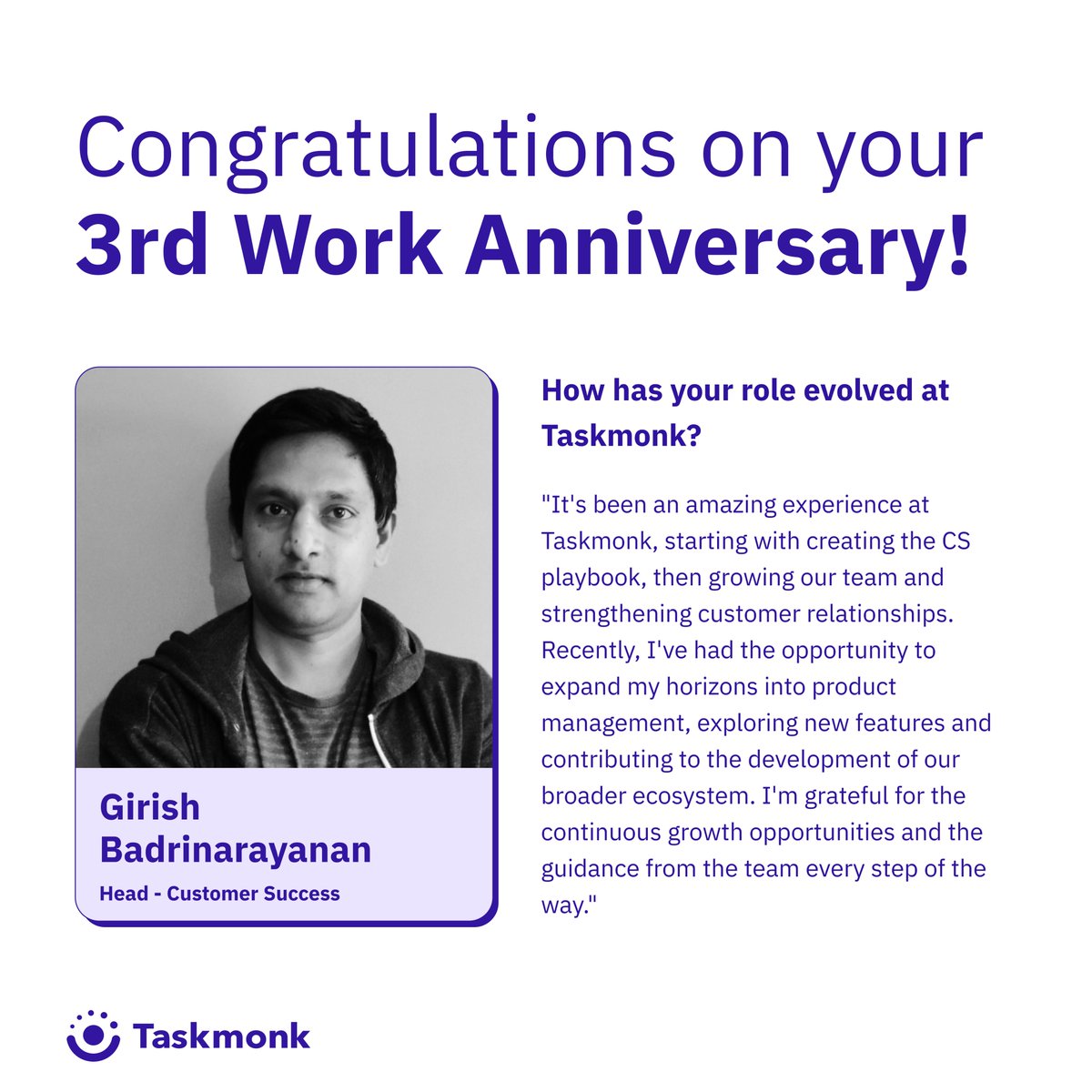 TaskmonkAI's tweet photo. 🎉 Tipping our hats off to Girish Badrinarayanan, our Head of Customer Success, who's been working wonders for three whole years.
Congratulations, Girish!👏
We're grateful for your exceptional years and look forward to celebrating many more!
#taskmonk #workanniversary https://t.co/wS7khrahwf
