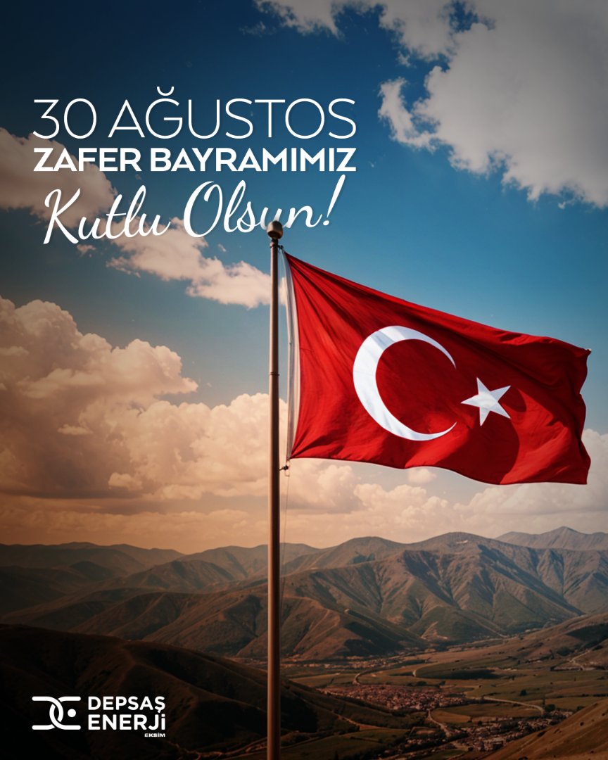 30 Ağustos Zafer Bayramımızı coşkuyla kutluyoruz! 🇹🇷🌹
#DepsaşEnerji #30Ağustos