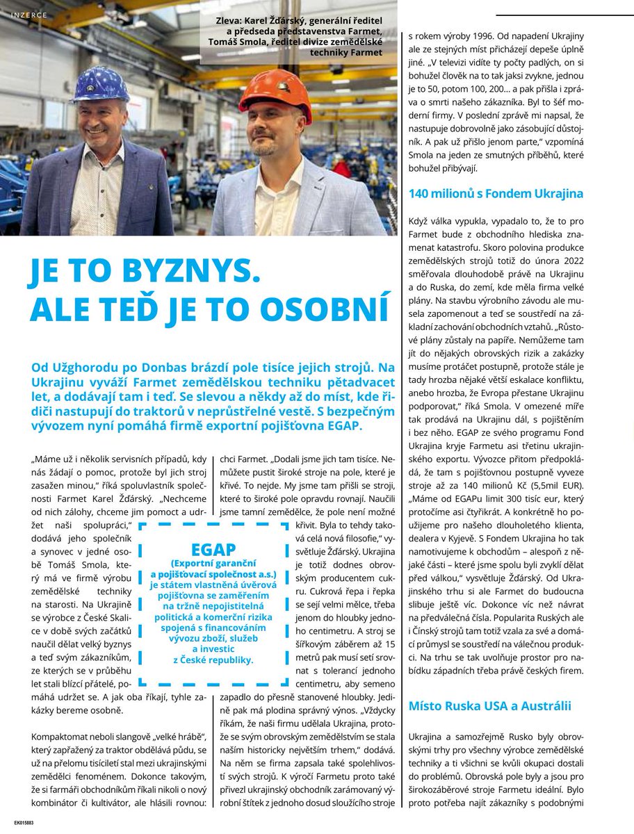 infoegap's tweet photo. Je to byznys. Ale teď je to osobní, říkají představitelé výrobce zemědělské techniky #Farmet v týdeníku @ekonom_cz. Od Užghorodu po Donbas brázdí pole tisíce jejich strojů. Na Ukrajinu vyváží Farmet zemědělskou techniku pětadvacet let, a dodávají tam i teď. Se slevou a někdy až do míst, kde řidiči nastupují do traktorů v neprůstřelné vestě. S bezpečným vývozem nyní pomáhá firmě exportní pojišťovna #EGAP.

https://t.co/eyN7PxGn6C

#fondukrajina #export #zemedelstvi #pojisteni #ukrajina