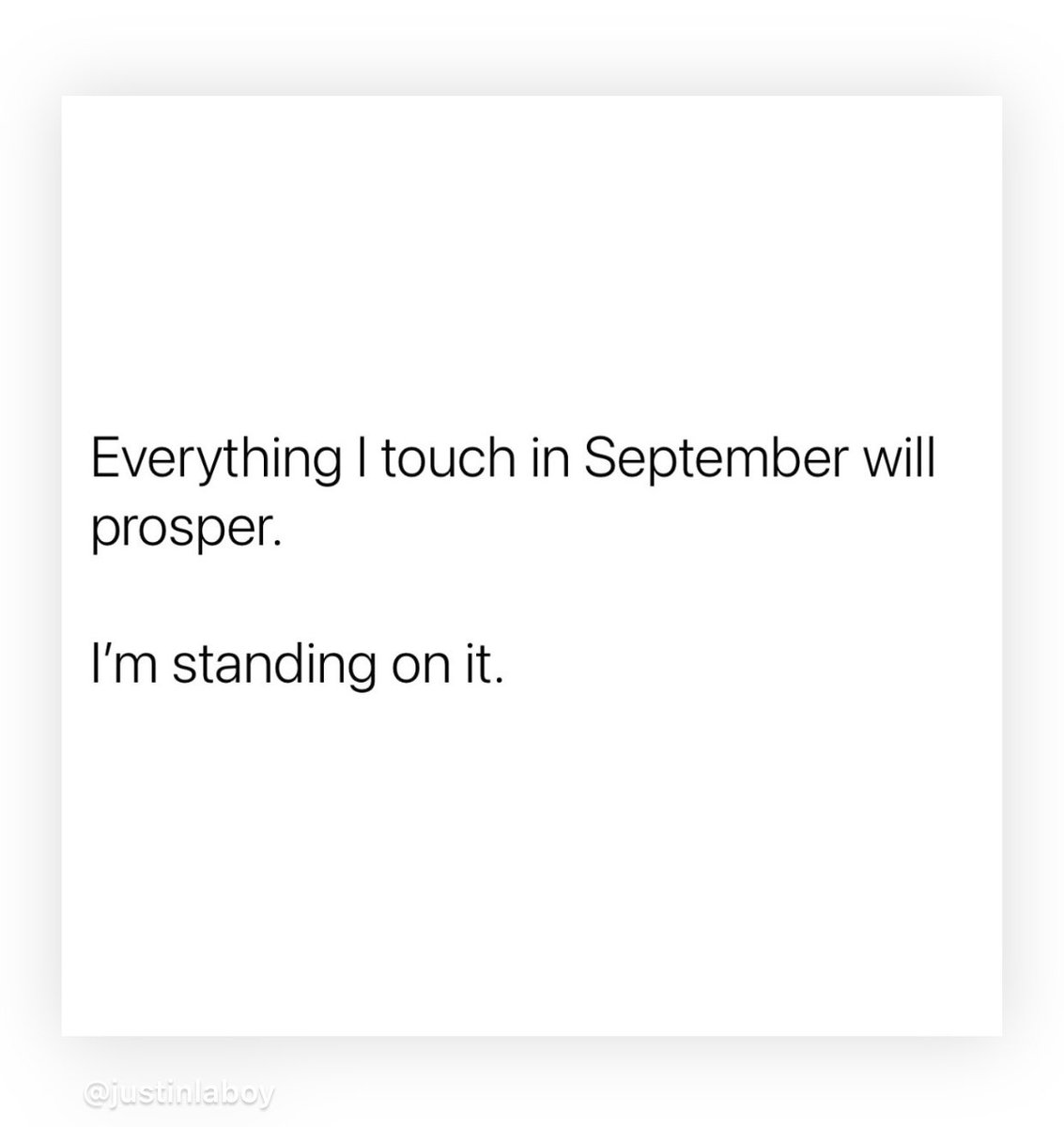 September is going to be a “God-did-it” month.