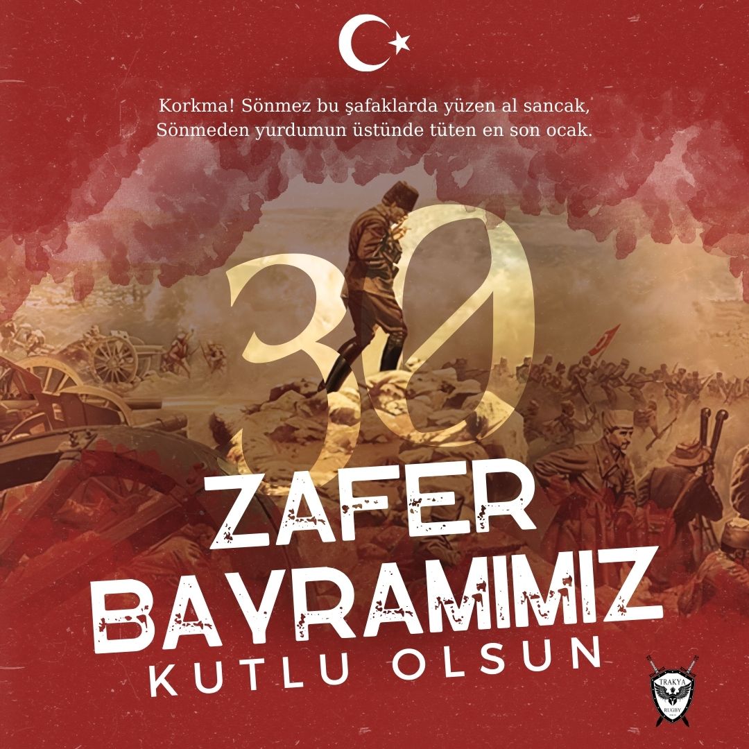 30 Ağustos Zafer Bayramımız kutlu olsun! 

#trakyarugby #30AgustosZaferBayramımız #MustafaKemalAtatürk